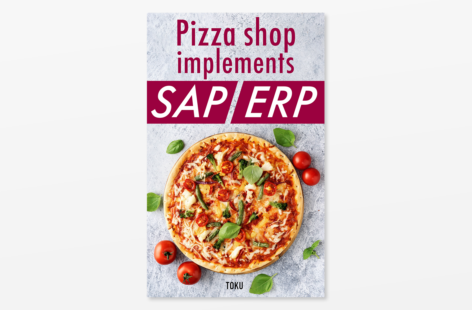 Kindle電子書籍「Pizza shop implements SAP ERP (English Edition)」の表紙デザイン